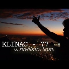 Klinac feat. 77 - U NOĆIMA SAM prod by. Tina