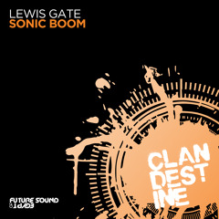 Lewis Gate - Sonic Boom [Clandestine]