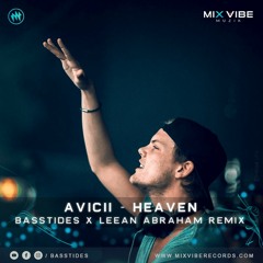Avicii - Heaven (Basstides x Leean Abraham Remix)