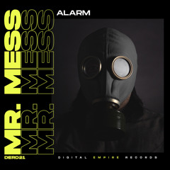 Mr. Mess - Alarm (Original Mix) [Out Now]