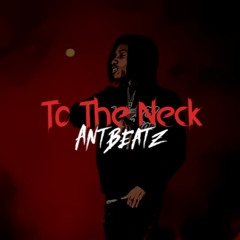 Shootergang Kony x Mozzy Type Beat 2020 - "To The Neck" | Rap Instrumental | Antbeatz