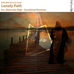 W!SS, Ash K & Junior - Lonely Path (SounEmot Remix)