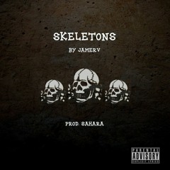 Skeletons (prod. Sahara)