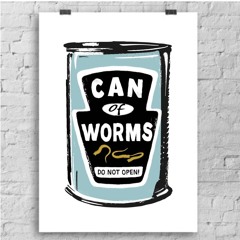 Can of Worms