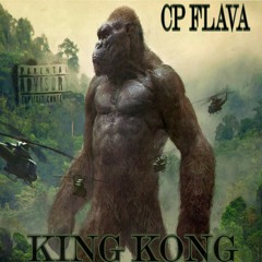 CP FLAVA KING KONG.mp3