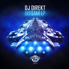 GHETT32 : DJ Direkt - Defstar (Original Mix)