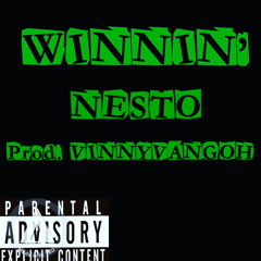 Winnin - 415Nesto (Prod. VinnyVangoh)