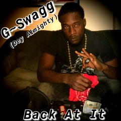 G-Swagg (Back At It ) 2020 Exklusive  Mix By Supah Ace