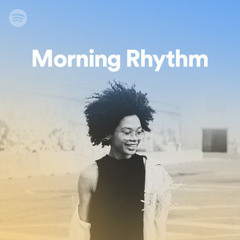 Morning Rhythm