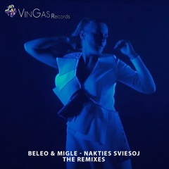 BeLeo, Miglė - Nakties Šviesoj (The Remixes) (Vinjay Space-Disco Remix)