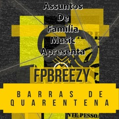 FpBreezy-Barras de Quarentena(freestyle)