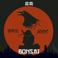 Bonsai | prod. By Wroc