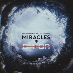 Axel Johansson ft;Tina Stachowiak - Miracles(Omega remix).mp3