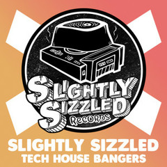 Sizzled | Tech House