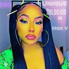 Unique (Del da kid & MakV)