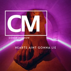 Conor Morrow - Hearts ain't gonna lie