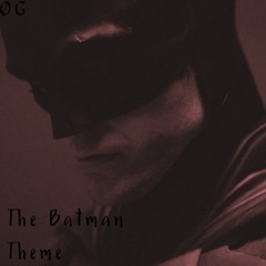 the batman (2021) theme (reworked by The Forgotten)