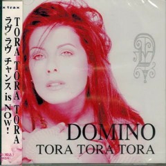 Domino - Tora Tora Tora (Doutobori Fever Remix 2003)
