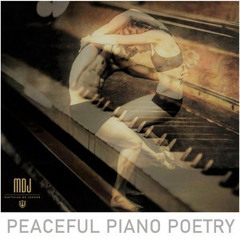 PEACEFUL PIANO POETRY - inspiring piano with a little touch of strings