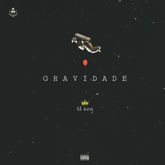 Gravidade  (Mixed by. Crasheezy )