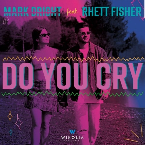 Mark Dright Ft. Rhett Fisher - Do You Cry (Extended Version).mp3