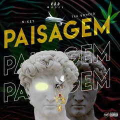 Paisagem (Txu Boneco & N-Key) Hosted Jose Beat