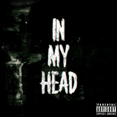 In My Head (prod. by sketchmyname)