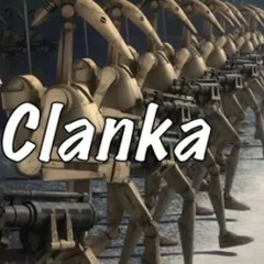 I am Clanka