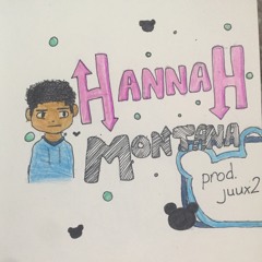 Hannah Montana (Prod juu2x)