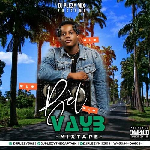 Mixtape Bèl Vayb Djplezy Mix