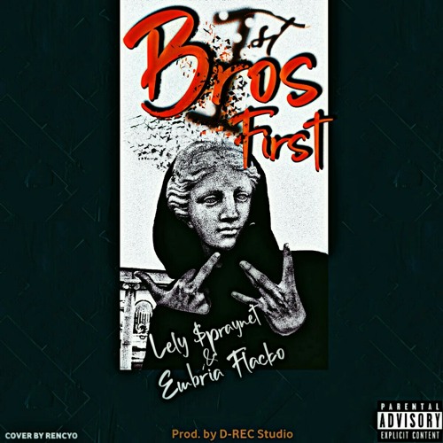 Lely $praynet X Embria Flacko - Bros First (by Somoke To The Ceiling & D-Rec Studio).mp3