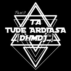 PART.9 - PUMPIN BERGETAR!!! - Dj Tude Ardiasa [DHMDJ]