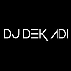 DJ MENUA BERSAMAMU FUNKOT 2020 - DJ DEK ADI