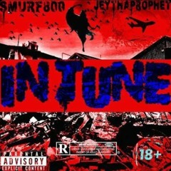 "In Tune" Smurf_800 Ft Jeythaprophet