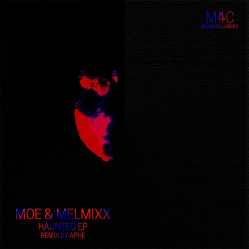 Moe & Melmixx - Haunted