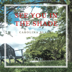 See You In The Shade