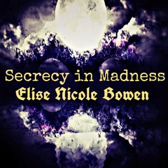 Secrecy in Madness (Soulless Recompense)