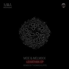 Moe & Melmixx - Leviathan (Original Mix)