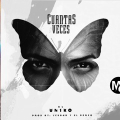El Uniko - Cuantas Veces (Audio Oficial)