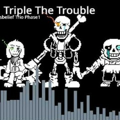 Disbelief trio phase 1-Triple the trouble(Not mine)