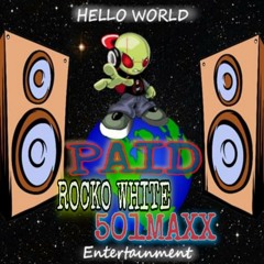 Paid by 501MAXX x ROCKO WHITE