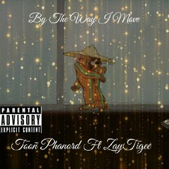 TooN Phanord Ft ZayTigee - By The Way