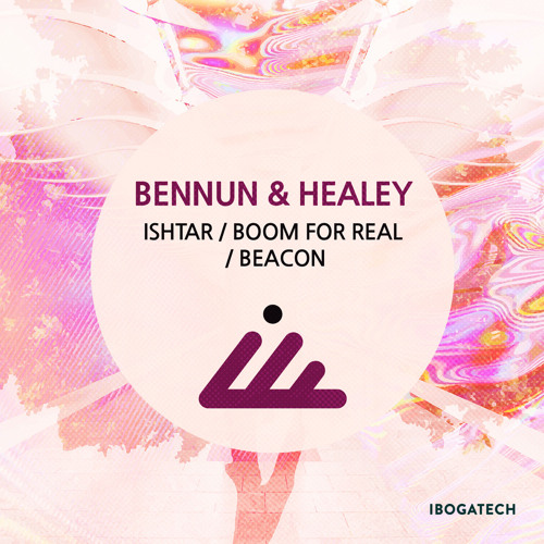 Bennun & Healey - Ishtar (Original mix)- Out April 27th!