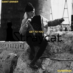 Get to You -_- Supertask & Saint Sinner (SubSanctum remix)