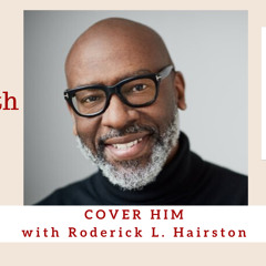 1916 My Strength Is My Story with Roderick L. Hairston, Cover Him