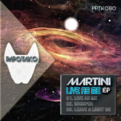 PPTK080 : MARTINI - Whisper (Original Mix)