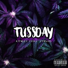 Tussday (Remix) - Kowzy Feat. Vixual