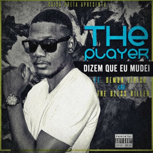 Dizem que Eu Mudei (Ft.Demon Lirico &  The Bless Killer).mp3