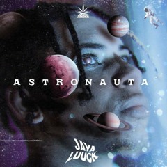 Jaya Luuck - Astro Nauta (Vídeoclipe Oficial)