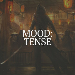 Mood: Tense